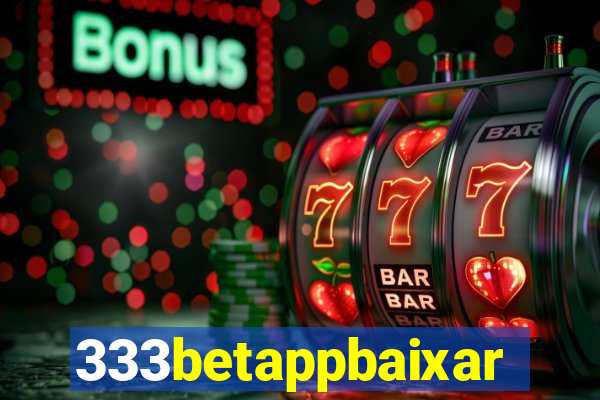333betappbaixar