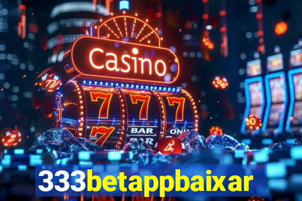 333betappbaixar