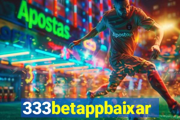 333betappbaixar