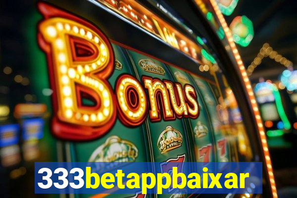 333betappbaixar