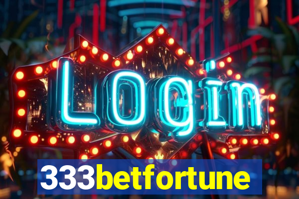 333betfortune