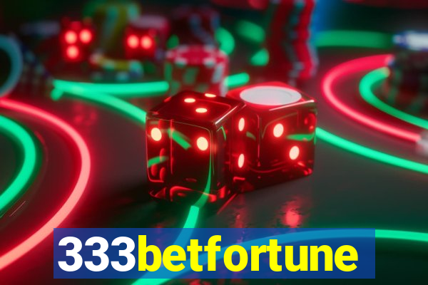 333betfortune