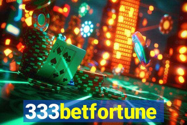 333betfortune