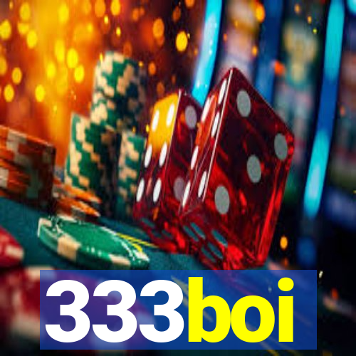 333boi