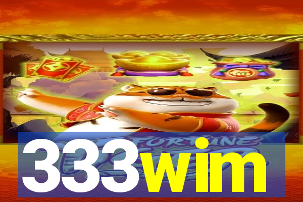 333wim