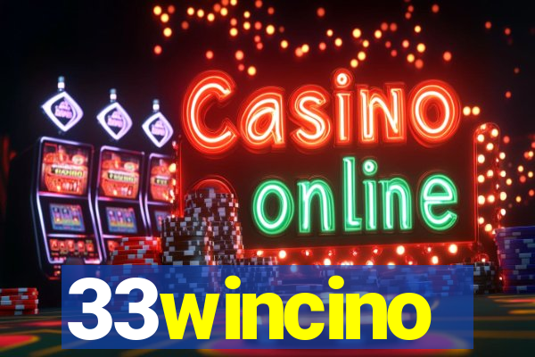 33wincino