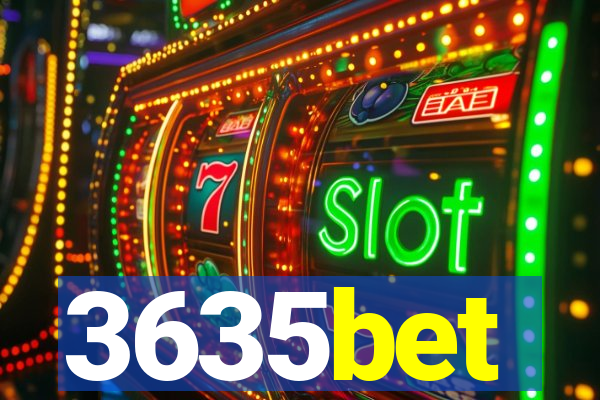 3635bet