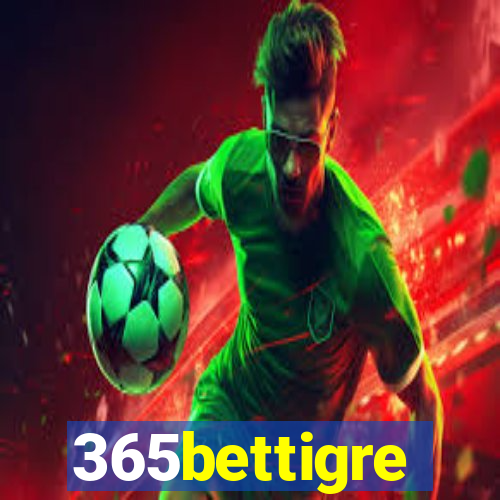 365bettigre