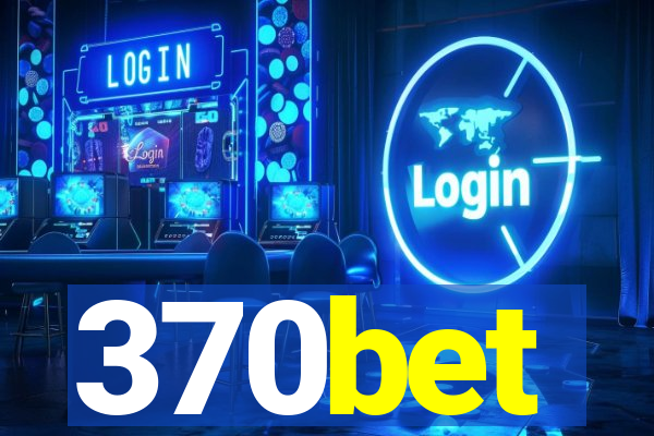 370bet