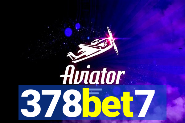 378bet7