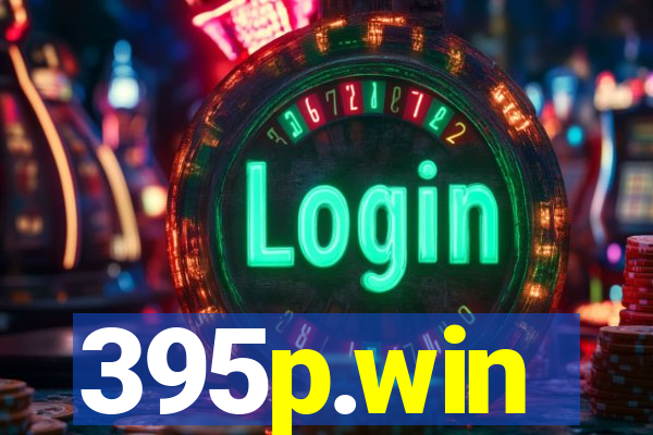 395p.win