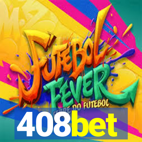 408bet