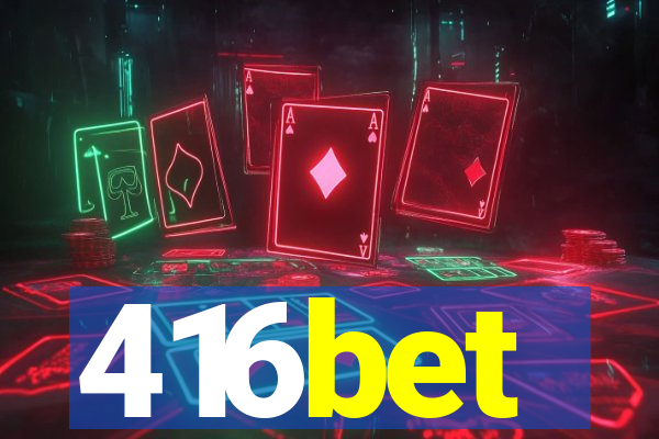 416bet