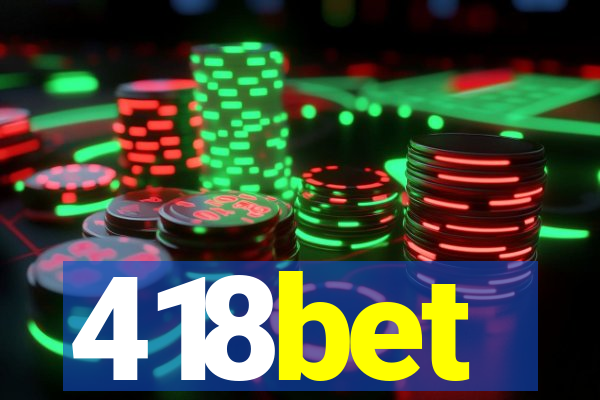 418bet