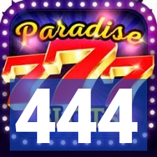 444