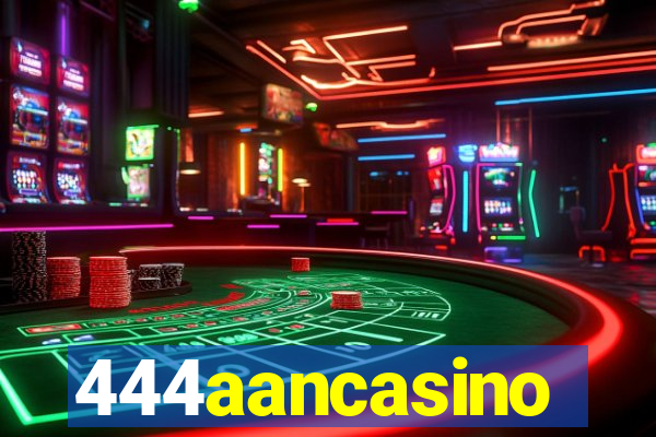 444aancasino