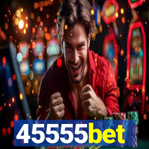 45555bet