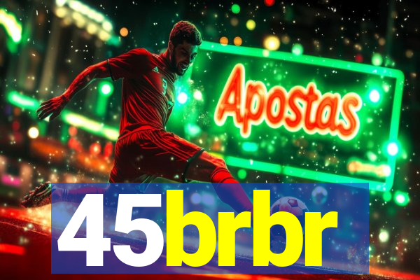 45brbr