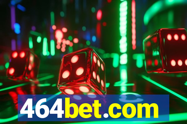464bet.com