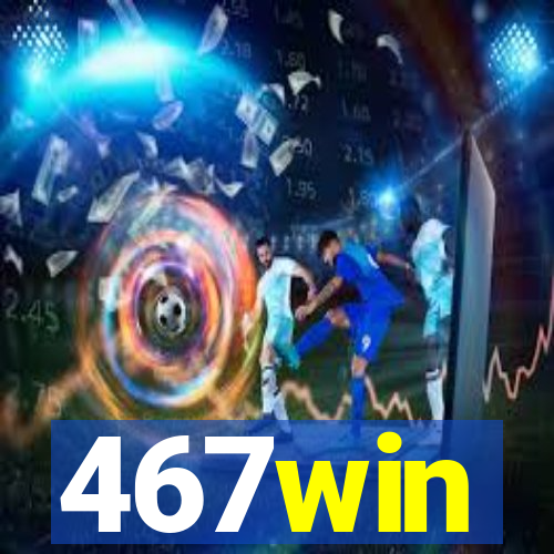 467win
