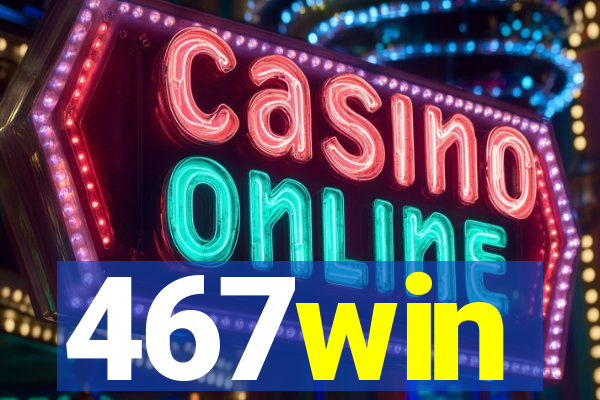 467win
