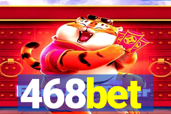 468bet
