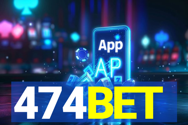 474BET