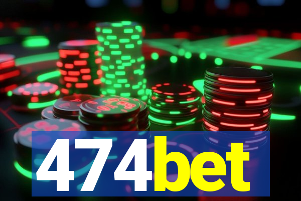 474bet