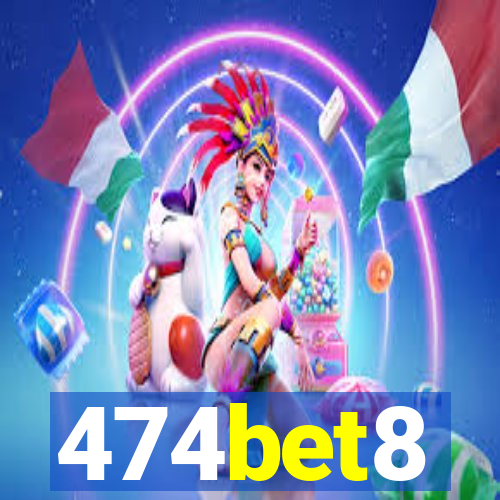 474bet8