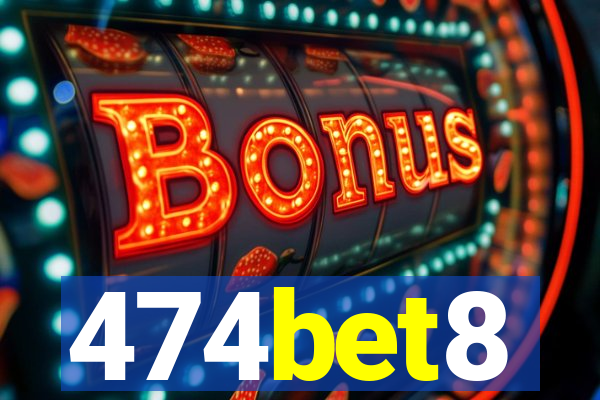 474bet8