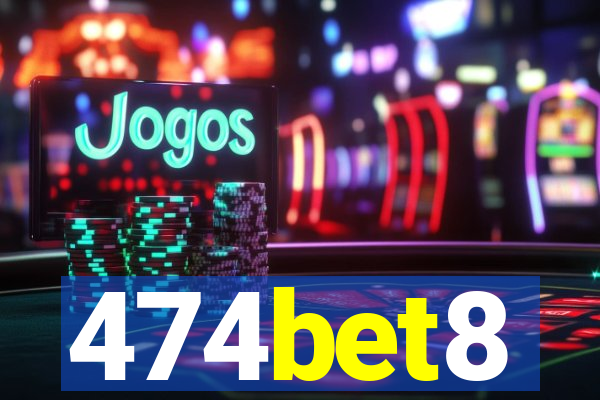 474bet8