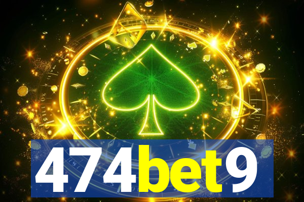 474bet9