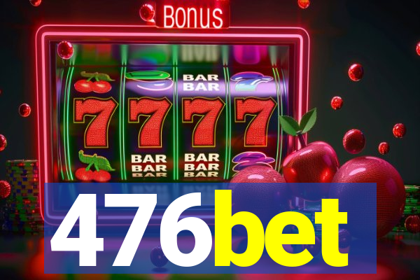 476bet
