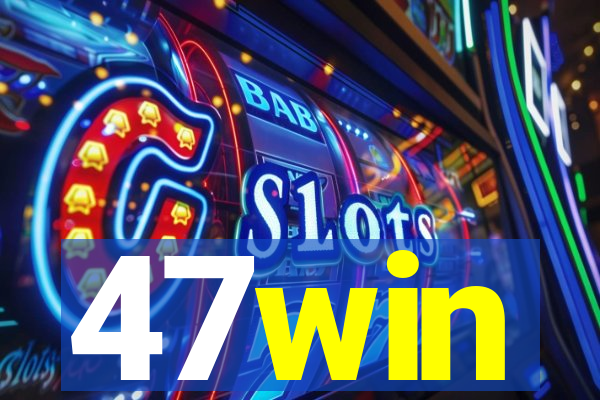 47win