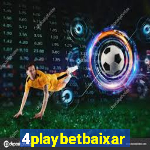 4playbetbaixar