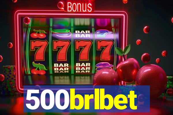 500brlbet