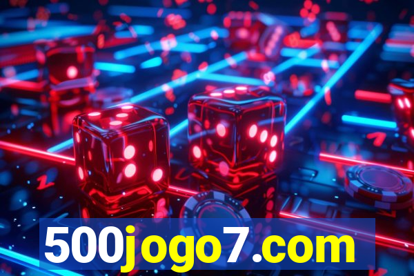 500jogo7.com