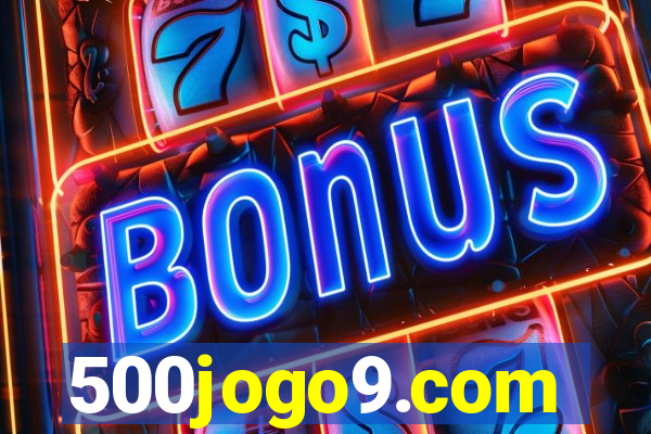 500jogo9.com