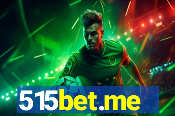 515bet.me