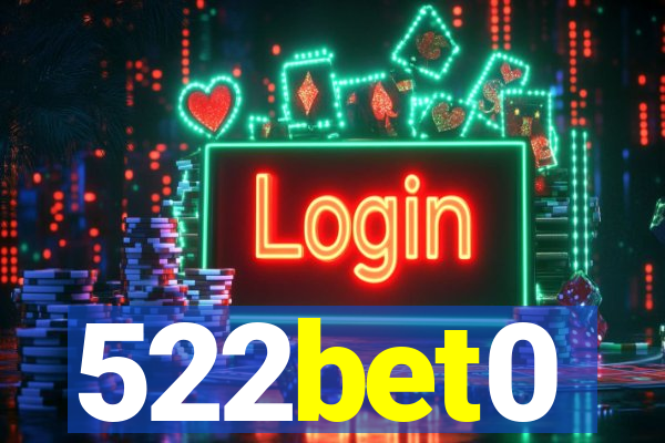 522bet0