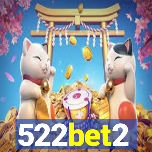522bet2