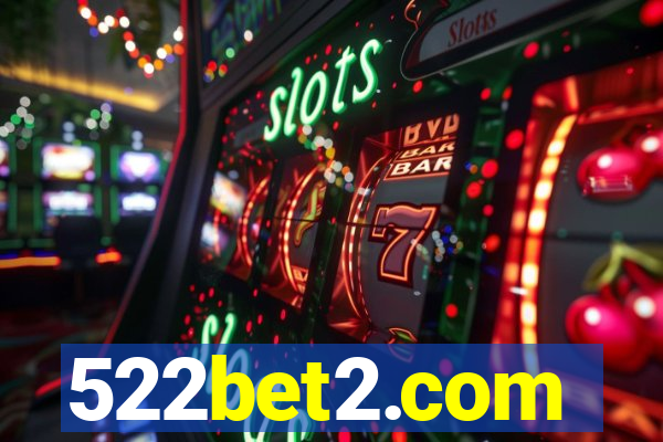 522bet2.com