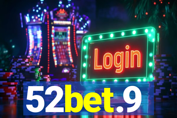 52bet.9