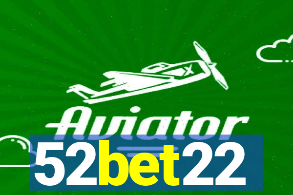 52bet22