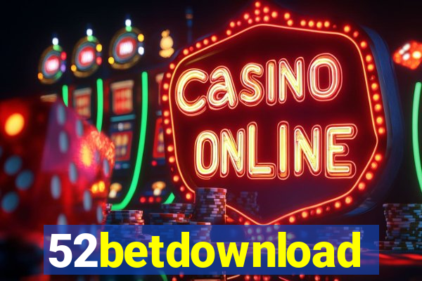 52betdownload