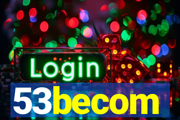 53becom