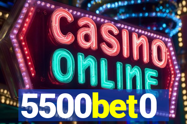 5500bet0