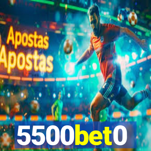 5500bet0
