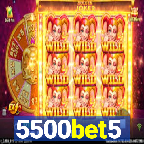 5500bet5
