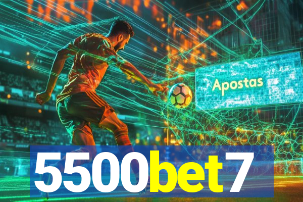 5500bet7